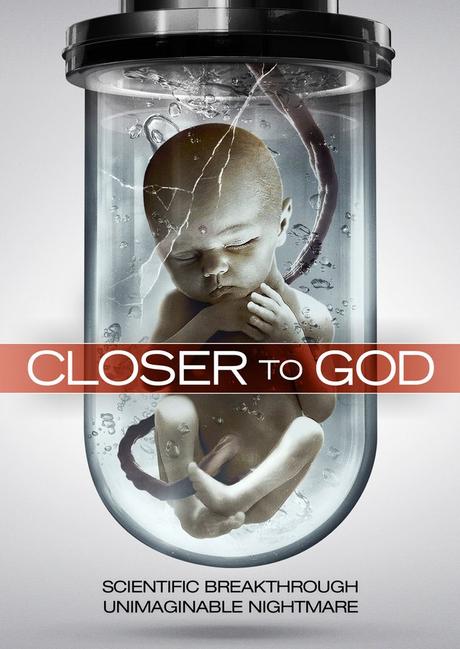 New Stills and Poster Released for Upcoming Sci-Fi Horror CLOSER TO GOD