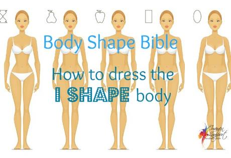 How to dress the I shape body