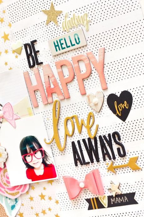 Maggie Holmes Design Team : Be Happy, Love Always