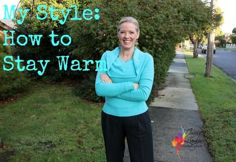 My Style: How to Stay Warm