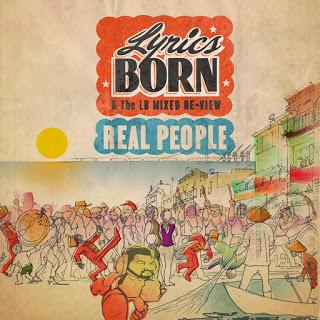 Lyrics Born & The LB Mixed Re-View - Real People