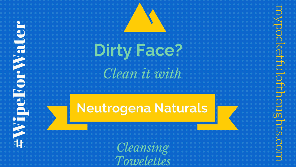 Dirty face? Clean it with Neutrogena Naturals Cleansing Towelettes! #WipeforWater