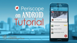HOW TO use Periscope on Android: Tutorial