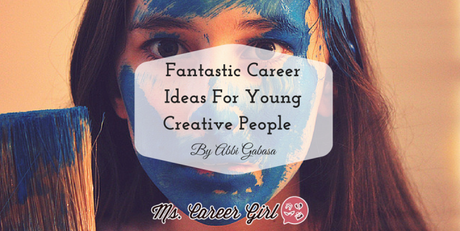 Ask MCG: Fantastic Career Ideas For Young Creative People