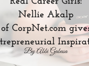 Real Career Girls: Nellie Akalp CorpNet.com Gives Entrepreneurial Inspiration