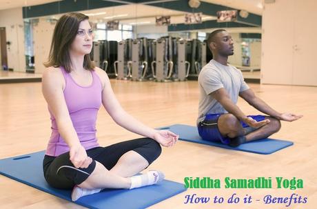 Siddha Samadhi Yoga Benefits