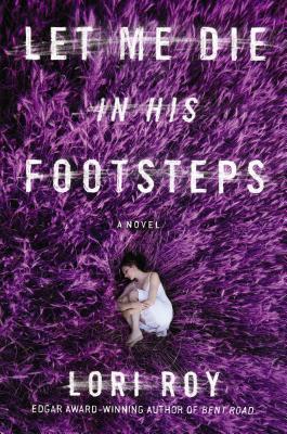 Book Review: Let Me Die in His Footsteps