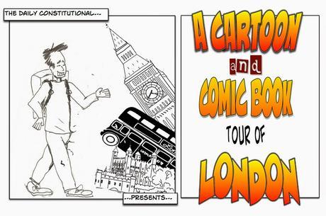 A Cartoon & Comic Book Tour of #London No.22: Big Ben (Again!) And Farewell To the Fantastic Four!