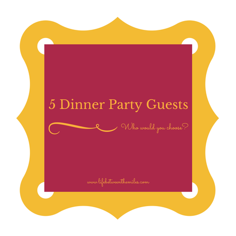 5 Dinner Party Guests
