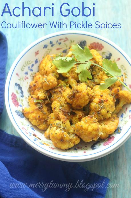 Achari Gobi: Cauliflower With Pickle Spices: Side Dish