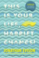 https://www.goodreads.com/book/show/24001092-this-is-your-life-harriet-chance