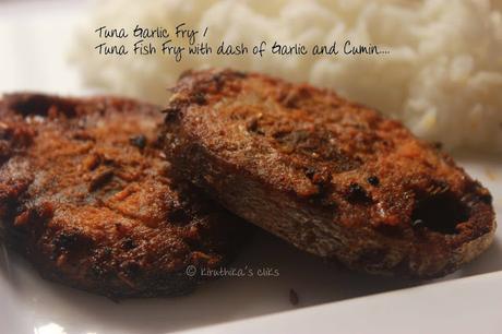 Tuna Garlic Fry or Tuna Fish Fry with dash of Garlic...