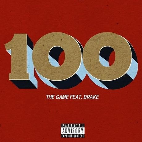 New Music: The Game & Drake “100”