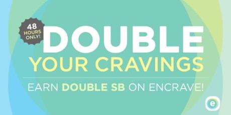 Double Your Cravings!