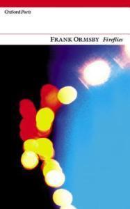 POETRY REVIEW: FIREFLIES BY FRANK ORMSBY 18726423
