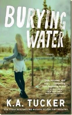 Throwback Review - Burying Water (Burying Water #1) by K.A. Tucker (Jan 2015)