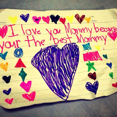 “I love you Mommy because you’re (sic) the best Mommy.” Heart’s first letter to me. Am I lucky or what? #beingmom