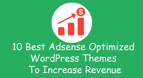 10 Best Adsense Optimized WordPress Themes To Increase Revenue : eAskme