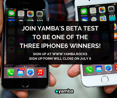 Join Yamba's Beta Test To Be One Of The THREE iPhone 6 Winners!