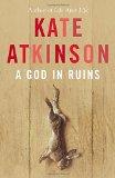 A God in Ruins- Kate Atkinson