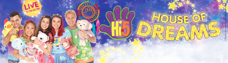 HI FIVE LIVE //  HOUSE OF DREAMS // REVIEW