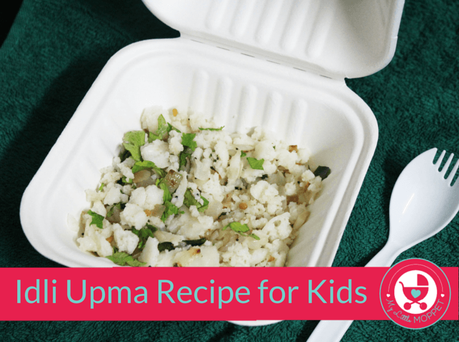 Idli Upma – Quick Tiffin Recipe for Kids
