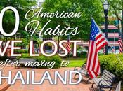 American Habits Lost After Moving Thailand