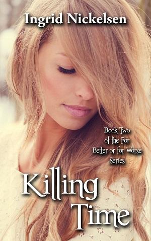 Killing Time by Ingrid Nickelsen: Spotlight with Excerpt