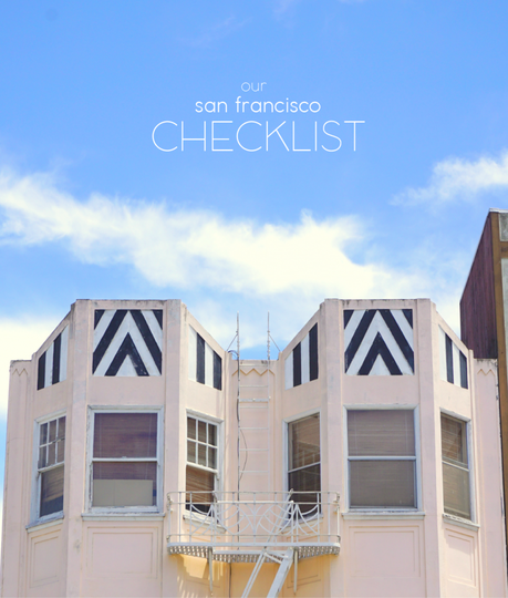 Our San Francisco Checklist | Francois et Moi