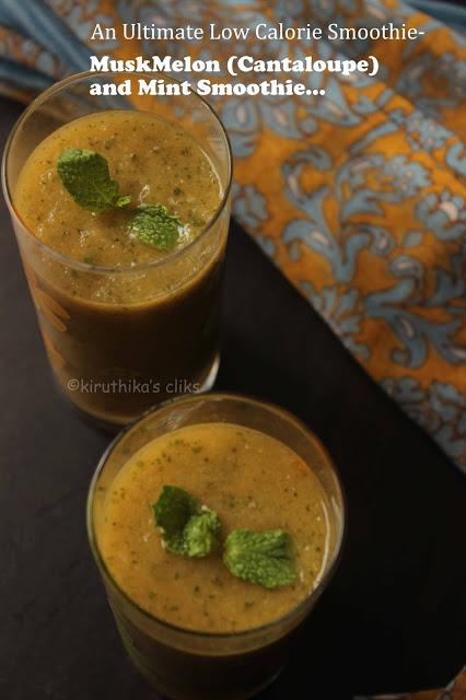 Muskmelon(cantaloupe) and Mint Smoothie- An Ultimate Low Calorie Smoothie