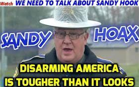 Sandy Hook: Trick or Treason?