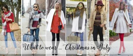 What to wear: Christmas in July