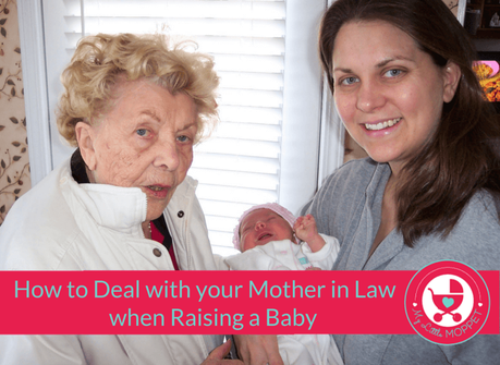 How to Deal with your Mother in Law when Raising a Baby ?