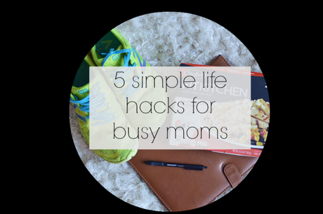 life_hacks_for_busy_moms