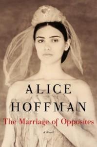 The Marriage of Opposites by Alice Hoffman