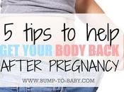 Tips Help Your Body Back After Pregnancy