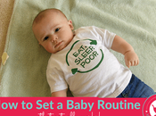 Quick Tips Getting Baby into Routine