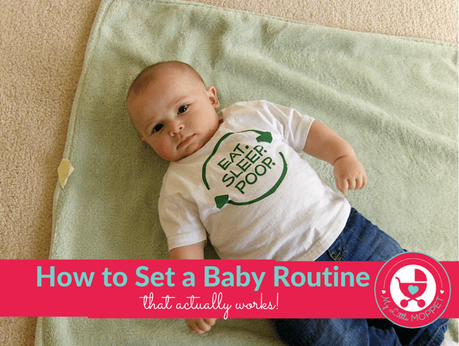 5 Quick Tips for Getting Baby into a Routine