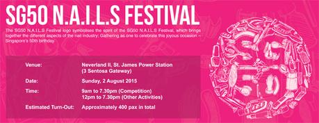 [What's New] Come Join Me This Weekend At The SG50 N.A.I.L.S FESTIVAL ~