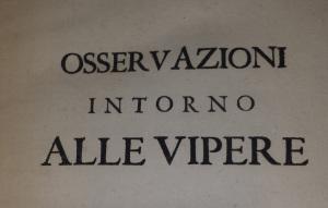 Osservaxioni Intorno Alle Vipere by Francesco Redi 1664