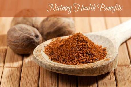 Nutmeg Health Benefits