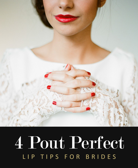 4 Pout Perfect Lip Tips For Brides