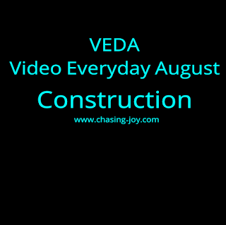 VEDA: Vlog Everyday August: We all go through construction phases in life. 