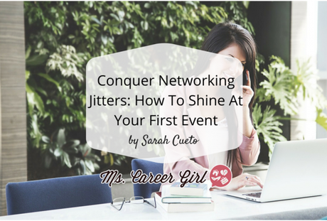 Conquer Networking Jitters: How To Shine At Your First Event