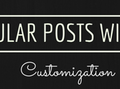 Customizing Popular Posts Widget Blogger