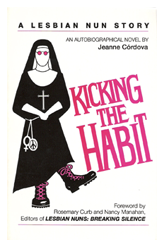 Danika reviews Kicking the Habit: A Lesbian Nun Story by Jeanne Cordova