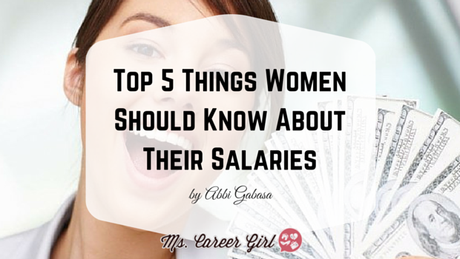 Top 5 Things Women Should Know About Their Salaries