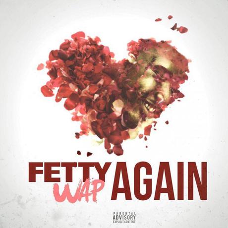 New Music: Fetty Wap “Again”