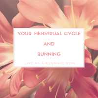Your Menstrual Cycle and Running