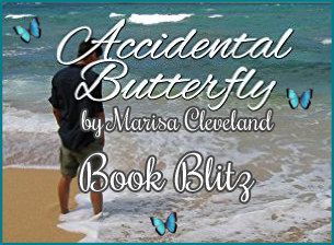 Accidental Butterfly by Marisa Cleveland: Book Blitz